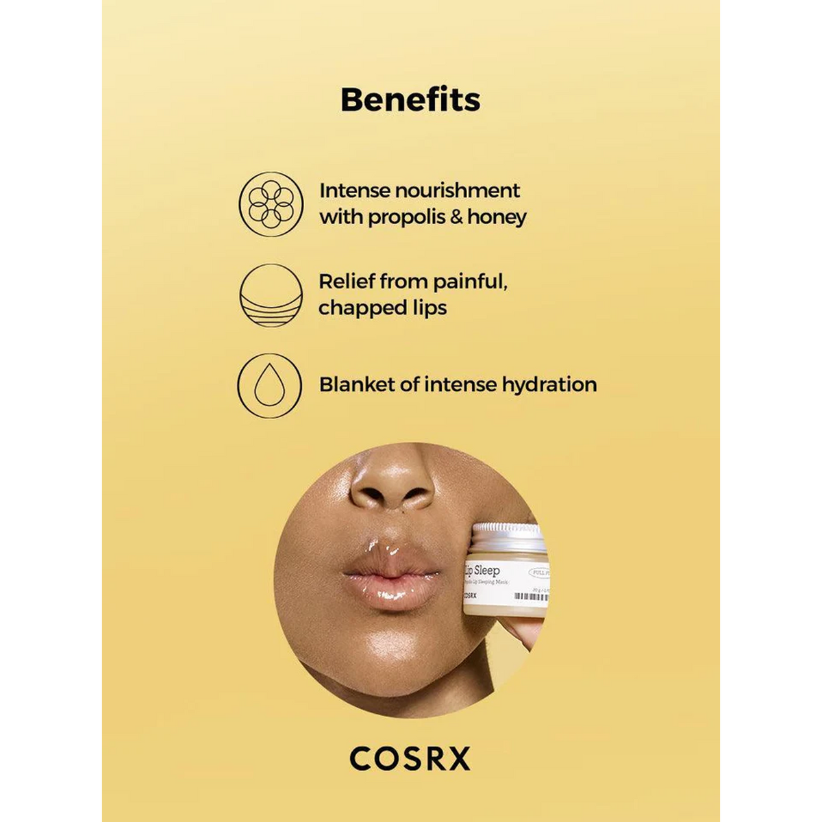 Benefits
Intense nourishment
with propolis & honey
Relief from painful,
chapped lips
Blanket of intense hydration