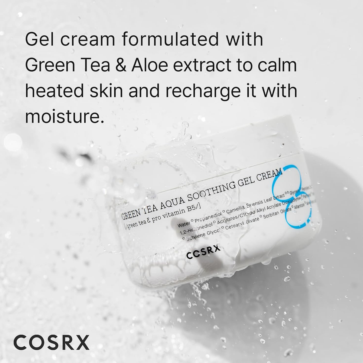 Gel cream formulated with
Green Tea & Aloe extract to calm
heated skin and recharge it with
moisture.